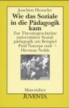 Wie das Soziale in die Pädagogik kam