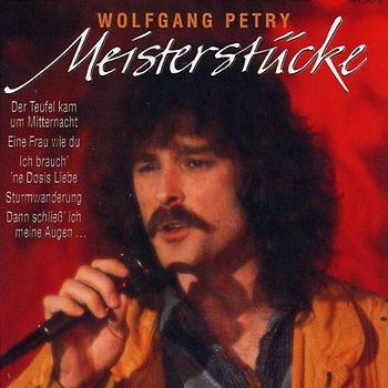 Wolfgang Petry - Meisterstücke