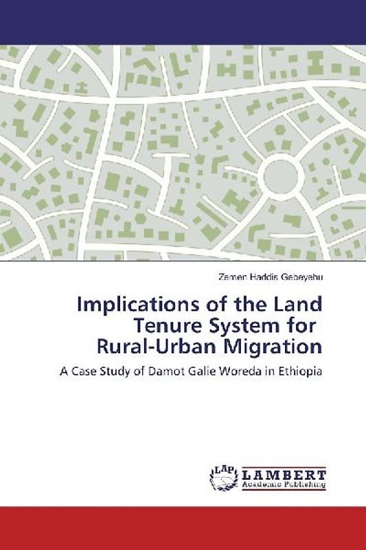 Implications of the Land Tenure System for Rural-Urban Migration
