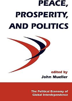 Peace, Prosperity, And Politics