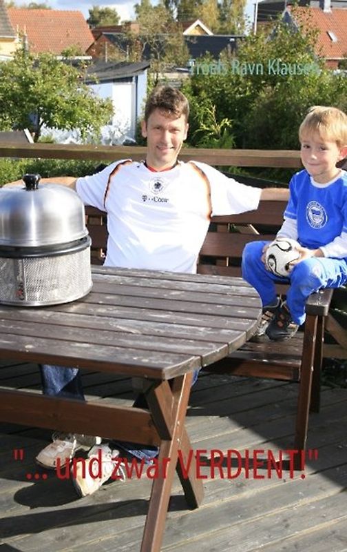 "... und zwar verdient!"