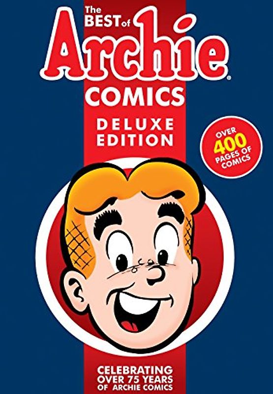 The Best of Archie Comics Book 1 Deluxe Edition (Best of Archie Deluxe, Band 1)