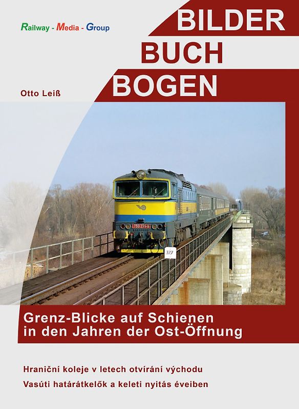 Grenz-Blicke auf Schienen in den Jahren der Ost-Öffnung