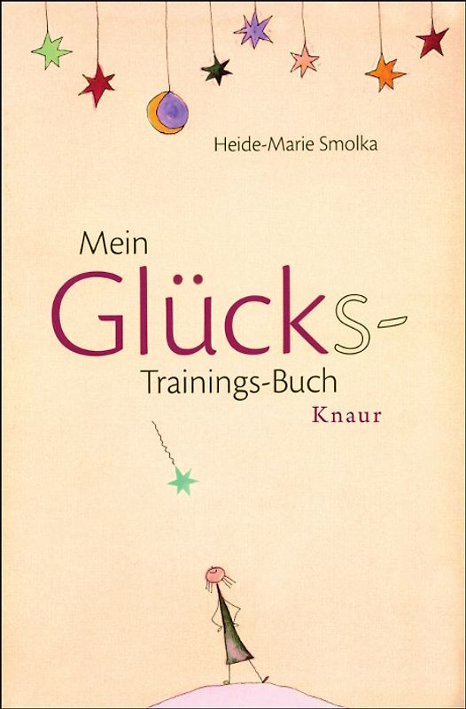 Mein Glücks-Trainings-Buch
