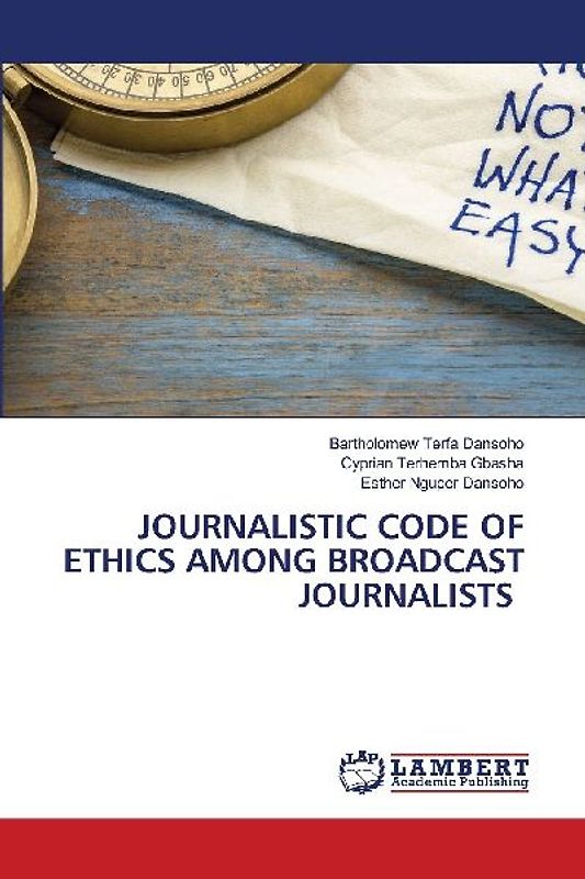 JOURNALISTIC CODE OF ETHICS AMONG BROADCAST JOURNALISTS