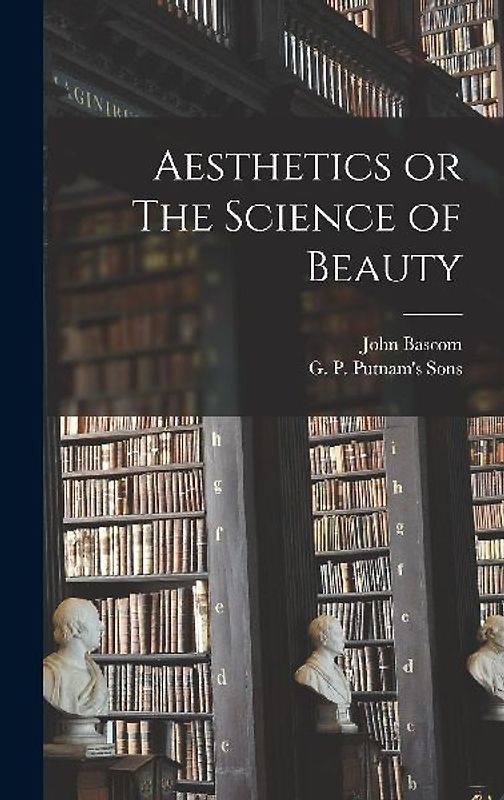 Aesthetics or The Science of Beauty