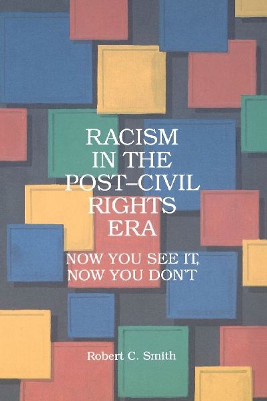 Racism in the Post-Civil Rights Era