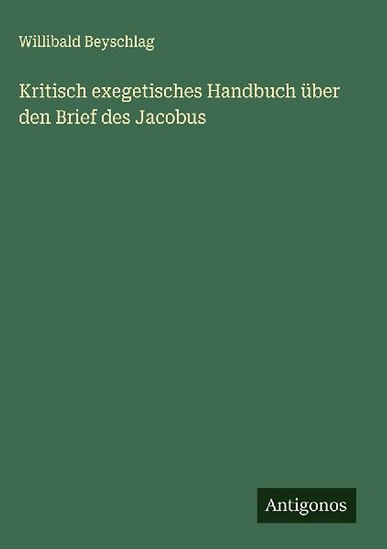 Kritisch exegetisches Handbuch über den Brief des Jacobus