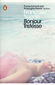 Bonjour Tristesse and A Certain Smile - Francoise Sagan [Paperback]
