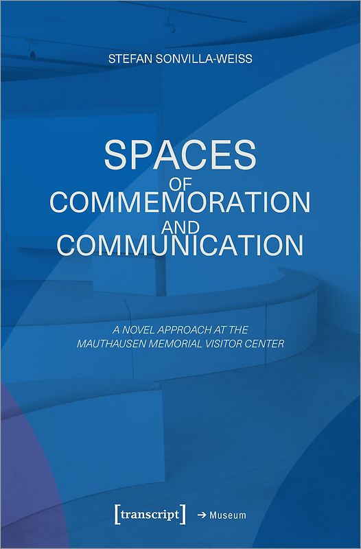Spaces of Commemoration and Communication