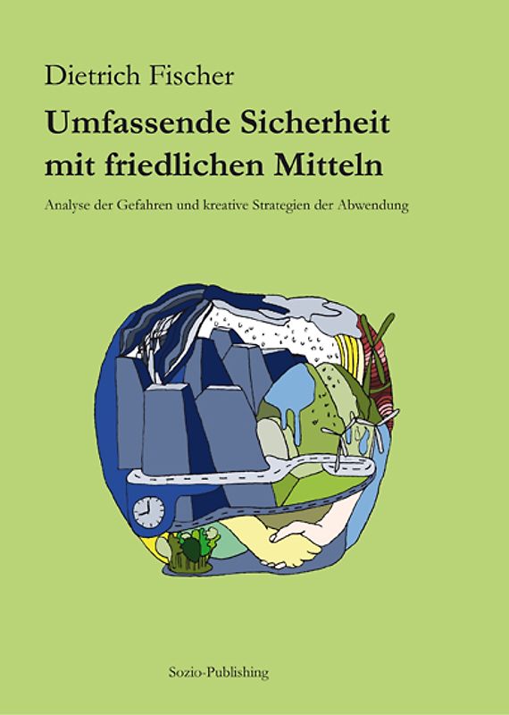 Umfassende Sicherheit mit friedlichen Mitteln