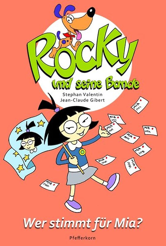 Rocky und seine Bande, Bd. 5: Wer stimmt für Mia?