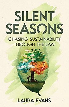 Silent Seasons: Chasing Sustainability through the Law