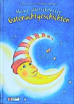 Meine allerschönsten Gutenachtgeschichten