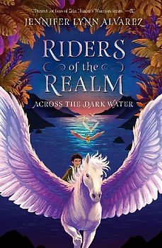 Riders of the Realm #1: Across the Dark Water