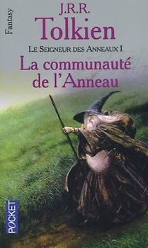 Le seigneur des anneaux Tome 1: Le Communaute De L'Anneau (Science Fiction) - Tolkien, J. R. R.