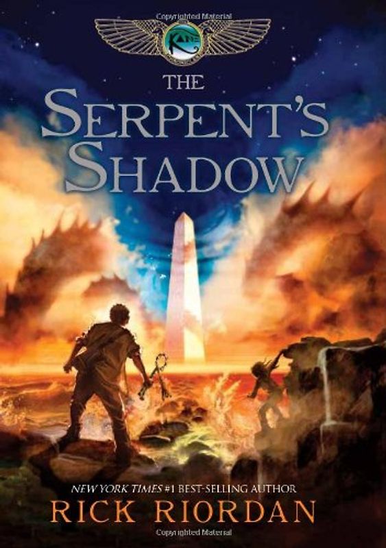 The Kane Chronicles, The, Book Three: Serpent's Shadow - Rick Riordan