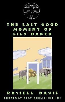 The Last Good Moment Of Lily Baker