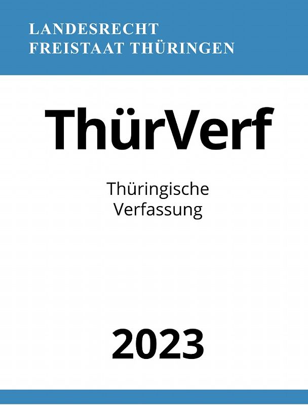 Thüringische Verfassung - ThürVerf 2023