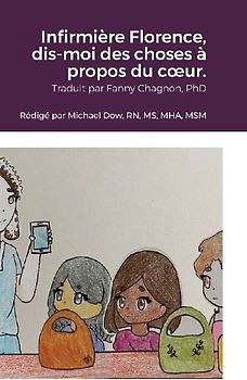 Infirmière Florence, dis-moi des choses à propos du c¿ur.