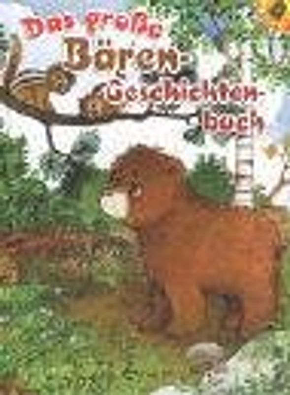 Das grosse Bären-Geschichtenbuch