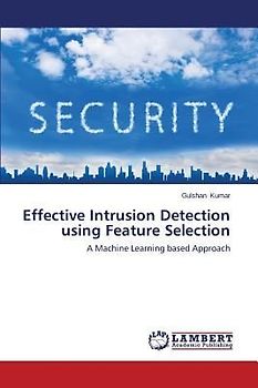 Effective Intrusion Detection using Feature Selection