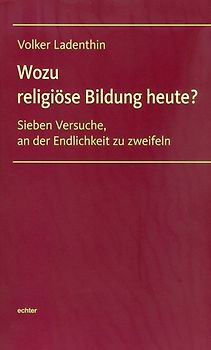 Wozu religiöse Bildung heute?