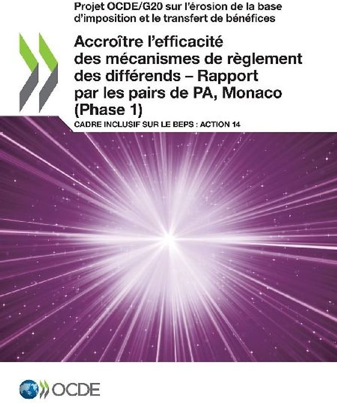 Accroître l'efficacité des mécanismes de règlement des différends - Rapport par les pairs de PA, Monaco (Phase 1)