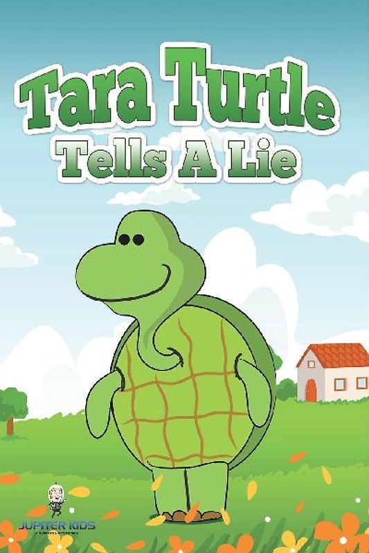 Tara Turtle Tells a Lie