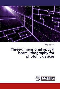 Three-dimensional optical beam lithography for photonic devices