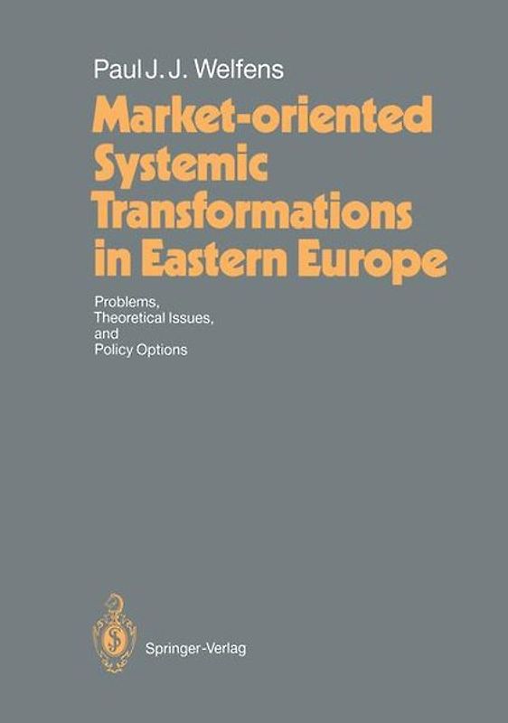 Market-oriented Systemic Transformations in Eastern Europe
