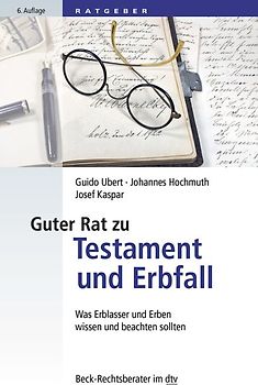 Guter Rat zu Testament und Erbfall