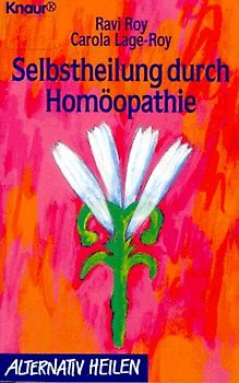 Selbstheilung durch Homöopathie