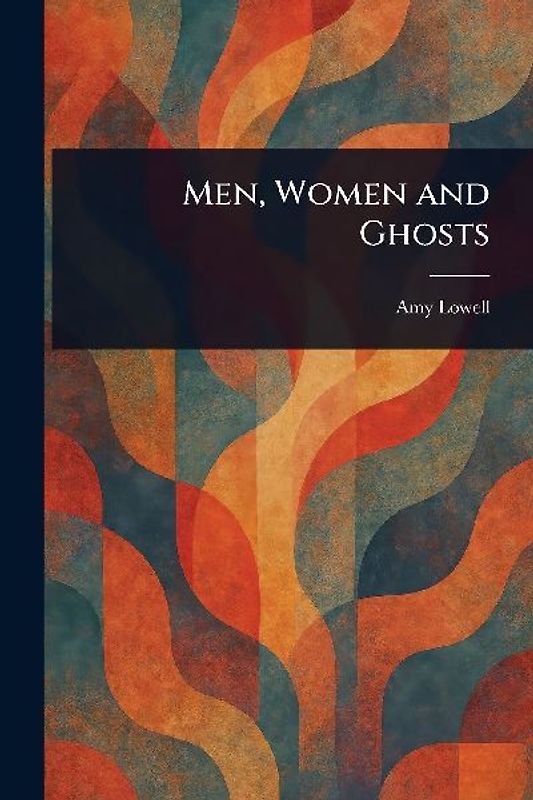 Men, Women and Ghosts