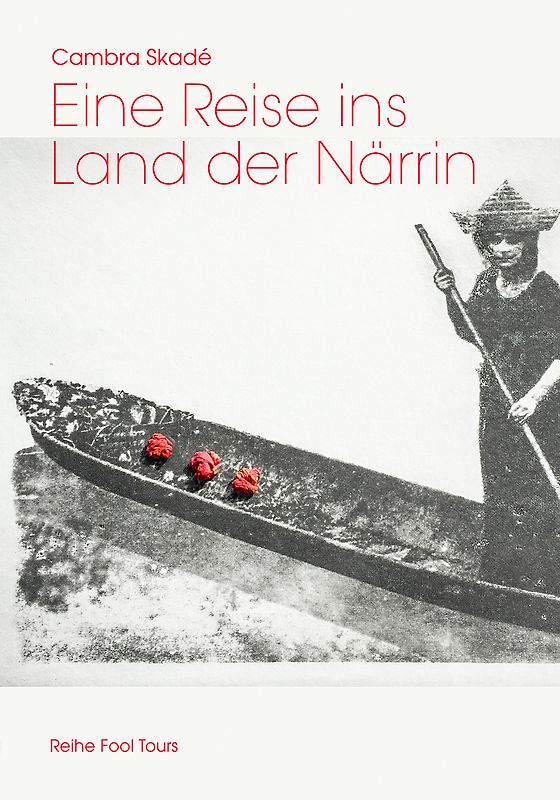 Eine Reise ins Land der Närrin