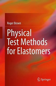 Physical Test Methods for Elastomers