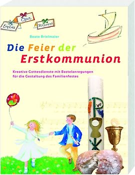 Die Feier der Erstkommunion
