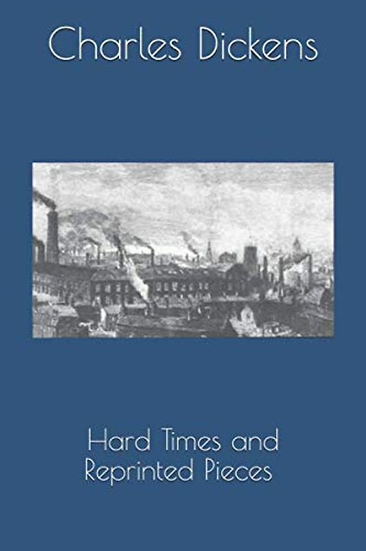 Hard Times And Reprinted Pieces - Complete Edition