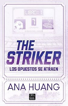 The Striker: Los Opuestos Se Atraen