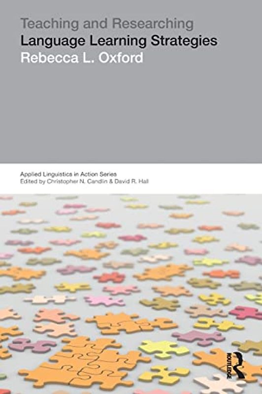 Teaching & Researching: Language Learning Strategies (Applied Linguistics in Action)