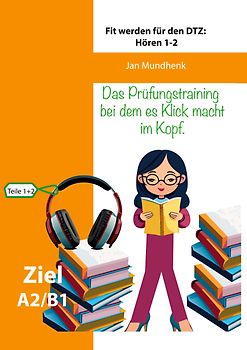 Fit werden für den DTZ: Hören - Teile 1 und 2