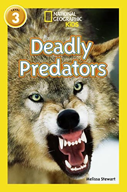 Deadly Predators: Level 3 (National Geographic Readers)