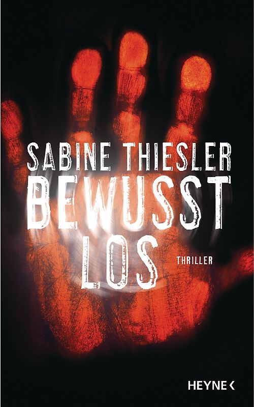 Bewusstlos. Thriller
