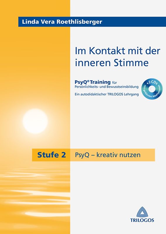 Im Kontakt mit der inneren Stimme Stufe 2 PsyQ - kreativ nutzen
