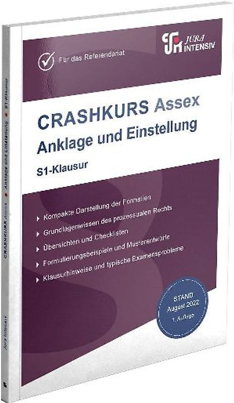 CRASHKURS Assex Anklage und Einstellung - S1-Klausur