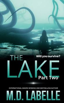 The Lake Part Two