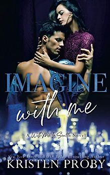 Imagine With Me: A With Me In Seattle Novel (With Me In Seattle - The O'Callaghans, Band 2)