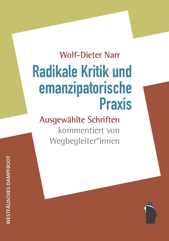 Radikale Kritik und emanzipatorische Praxis