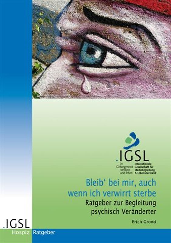 Bleib bei mir, auch wenn ich verwirrt sterbe