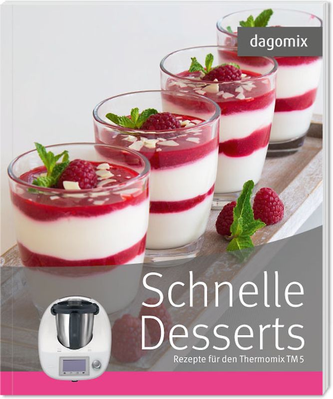 Schnelle Desserts Rezepte für den Thermomix TM5